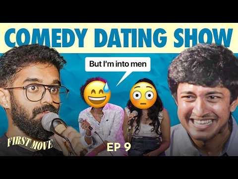 FIRST MOVE | EP 09 with @NirmalPillaiOriginal  | COMEDY DATING SHOW