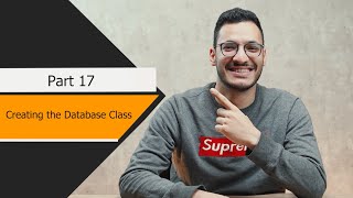 17 - Creating the database class
