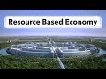 Introduction To A Resource Based Economy