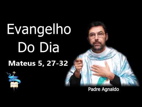 Evangelho do dia 12 de Junho de 2020   (Mateus 5, 27-32)