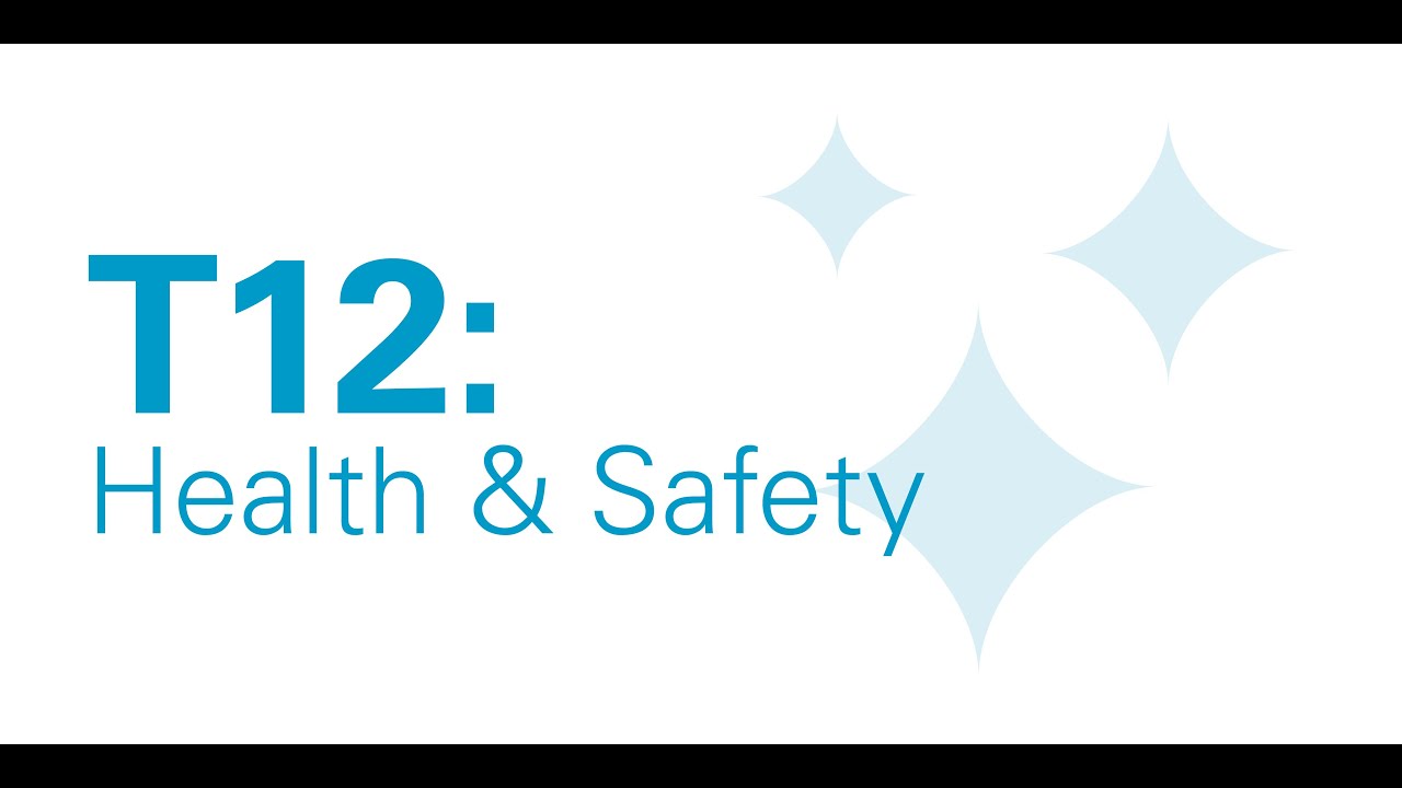 T12 Health & Safety