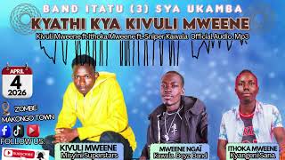 Download lagu KYATHI COLLABO BY KIVULI MWEENE FT SNIPER FT ITHOKA MWEENE  mp3