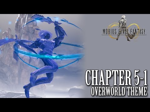 Mobius Final Fantasy OST Chapter 5-1 Overworld Theme ( Always There )