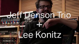 Jeff Denson Trio + Lee Konitz EPK