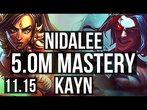 NIDALEE vs KAYN (JUNGLE) | 5.0M mastery, 5/0/6, 1500+ games | KR Master | v11.15