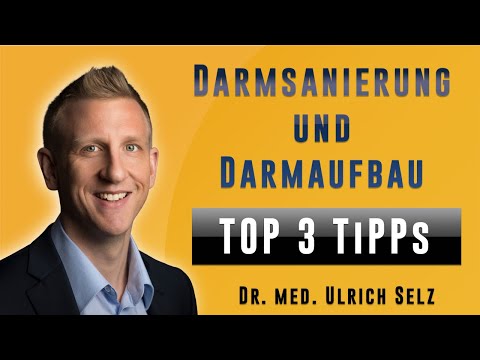 TOP 3 TIPPS für die Darmsanierung und den Darmaufbau