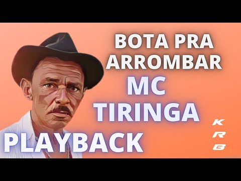 BOTA PRA ARROMBAR - MC TIRINGA - KARAOKE PLAYBACK INSTRUMENTAL