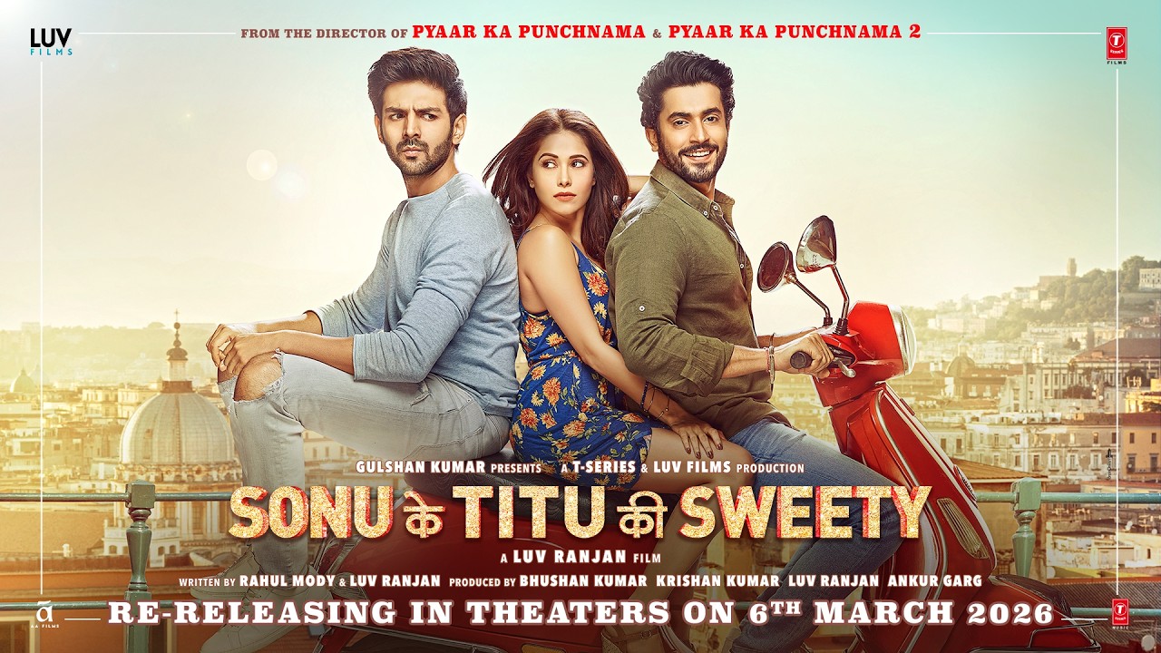 Sonu Ke Titu Ki Sweety Re-Release Promo | 6th Mar | Kartik A, Nushrratt B, Sunny S | Luv Ranjan
