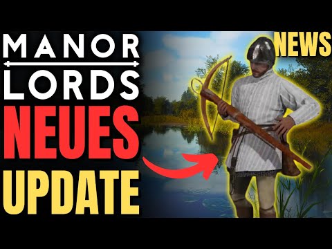 Update: Unreal Engine 5, Angelteiche, neue Einheiten | Manor Lords News [deutsch]
