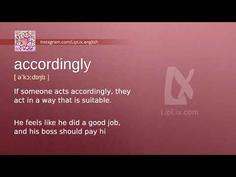 Accordingly : B2 level english vocabulary lesson, www.LipLix.com Video