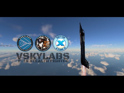 [Archive-2022] F-19 Stealth Fighter - Kickstart My Heart Launch Trailer X-Plane 12