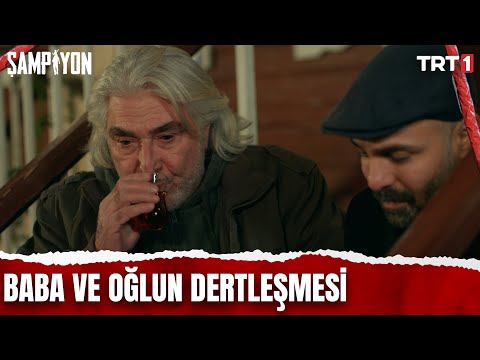 Baba ve oğlun dertleşmesi... | @Şampiyon-m7w 14. Bölüm