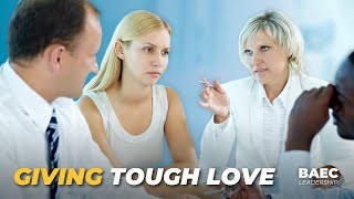 How to Express Tough Love to Your Employees as a Leader | BAEC Leadership Training Series