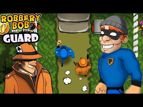 Robbery Bob 1 Use Blue Guard Suit - Part 1