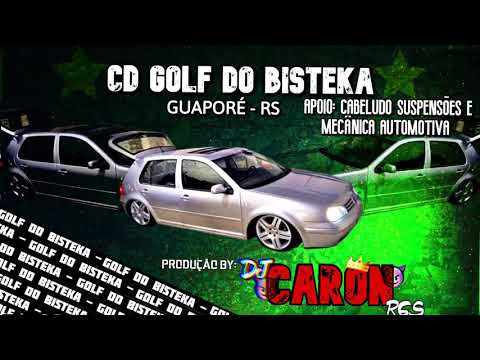 CD GOLF DO BISTEKA - APOIO CABELUDO SUSPENSÕES E MECÂNICA AUTOMOTIVA - (PROD. DJ CARON RGS)