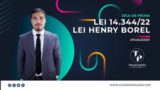 Dicas de Prova - Lei 14.344 de 2022 - Lei Henry Borel