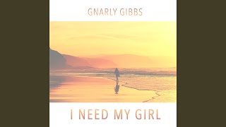 I Need My Girl