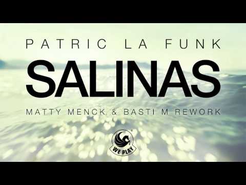 Patric la Funk - Salinas (Matty Menck & Basti M Rework)