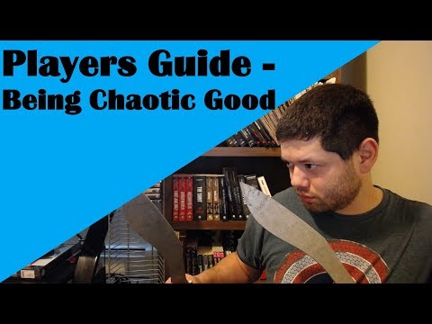 Players Guide - Being Chaotic Good