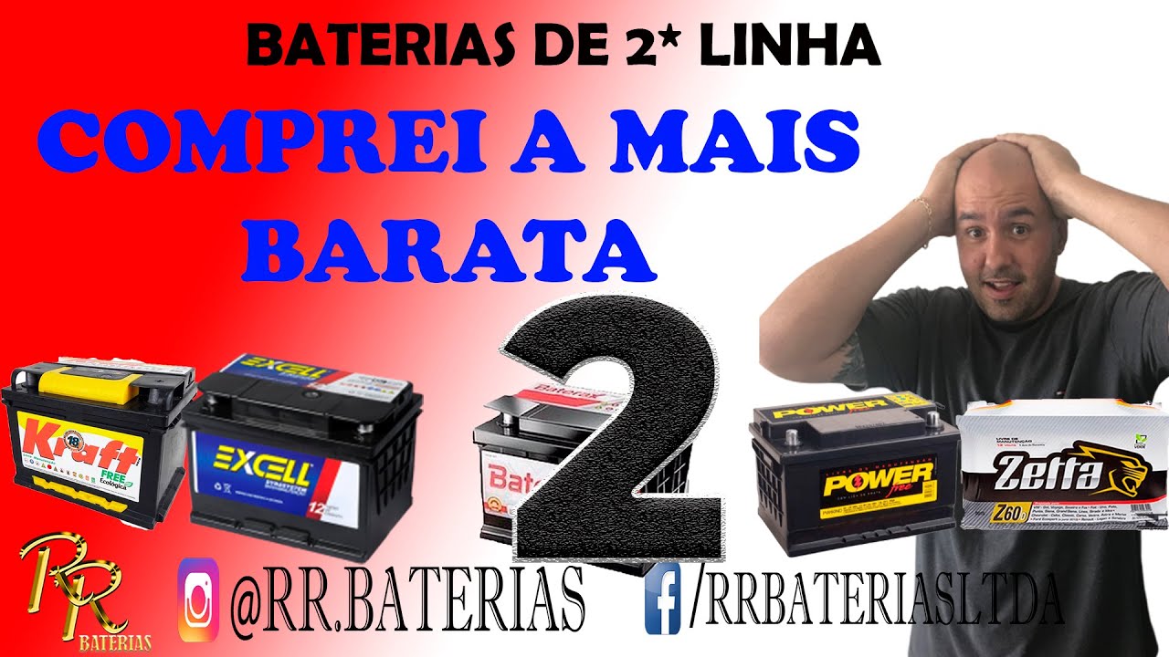 BATERIAS DE 2* LINHA, QUAL COMPRAR, PARTE 2.