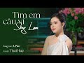 TÌM EM CÂU VÍ SÔNG LAM Thái Huệ OFFICIAL MV 4K Nghe đi Nghe Lại 1000 Lần Vẫn Hay