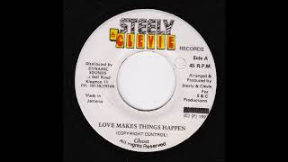 Ghost -  Love Makes Things Happen  (General Riddim)  1992