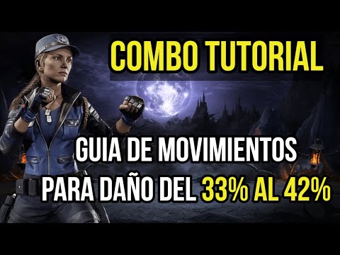 Mortal Kombat 11: SONYA BLADE COMBOS | Step-by-Step Walkthrough