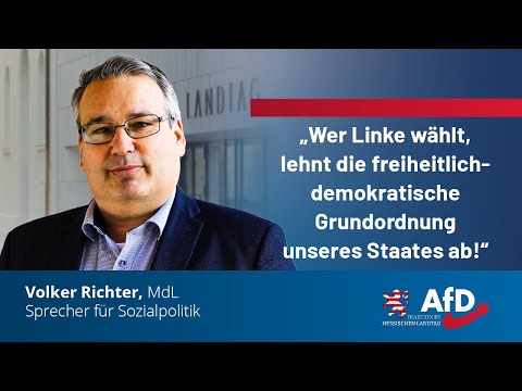 „Wer Linke wählt, lehnt die freiheitlich-demokratische Grundordnung unseres Staates ab!“