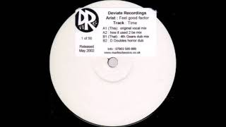 Feel Good Factor - Time (D Doubles Horror Dub)