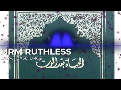 MRM RUTHLESS  - الحياة بعد الموت - L7AYAT BA3D LMOT ( PROD BY RUTHLESS KILLER BEATS )