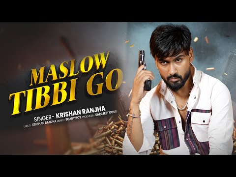 Maslow Tibbi Go | Krishan Ranjha | Official Music Video | Skaryboy 