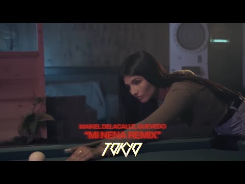Dj Tokyo, Maikel Delacalle, Quevedo - Mi Nena Remix