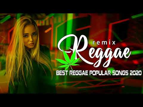 Hot 40 Reggae Music 2020 - New Reggae Remix Songs 2020 - Reggae Pop New Songs 2020