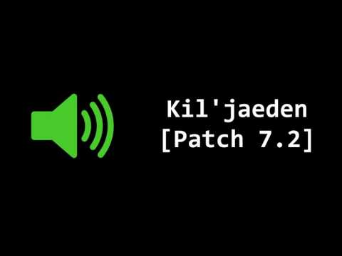 🔊 WoW PTR - Kil'jaeden Character Sound Clips (Patch 7.2)