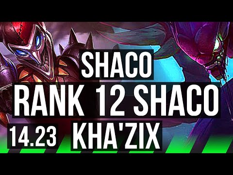 SHACO vs KHA'ZIX (JGL) | 700+ games, Rank 12 Shaco | KR Master | 14.23