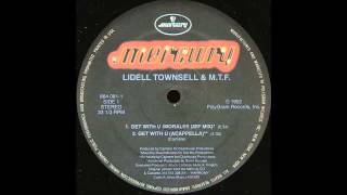 Lidell Townsell & M.T.F. - Get with you (acapella)