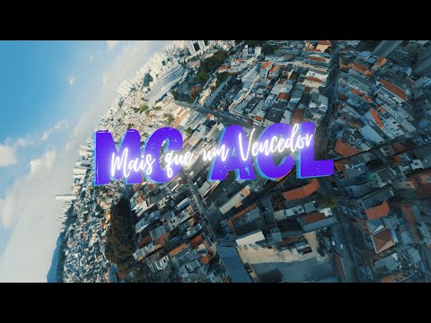 MC ACL - Mais que um vencedor