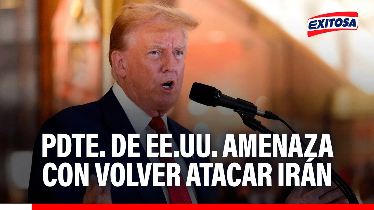🔴🔵 Pdte. de EE.UU. amenaza con volver atacar Irán