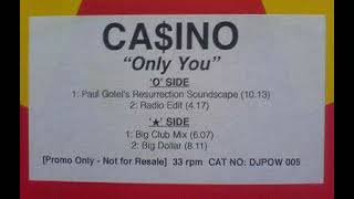 Casino - Only You (Big Dollar mix)