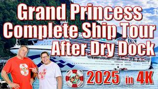 Grand Princess Complete Ship Tour After Dry Dock 2025 in 4K
