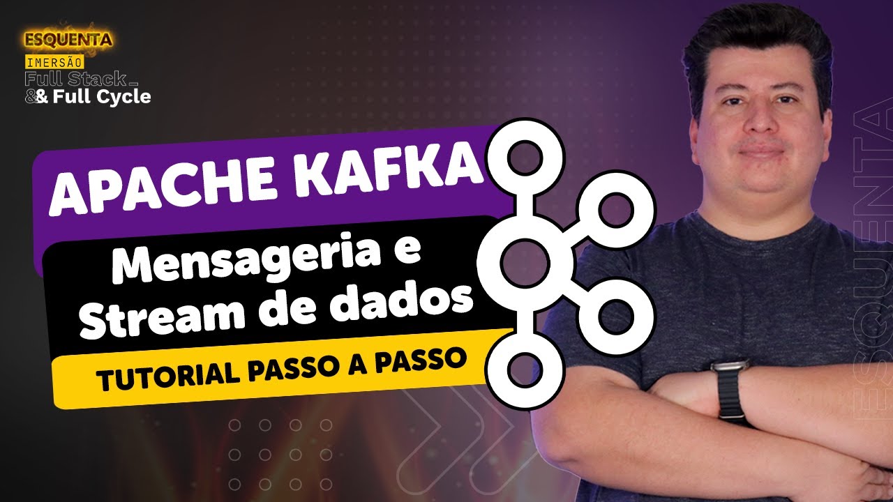Apache Kafka: Mensageria e Stream de dados. Tutorial passo a passo.