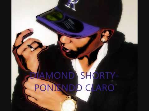 DIAMOND SHORTY-PONIENDO CLARO