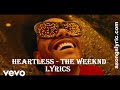 Heartless Lyrics The Weeknd Cause I M Heartless Full Video Cause I M Heartless Lyrics