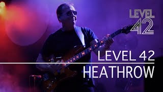 Level 42 - Heathrow (Eternity Tour 2018)