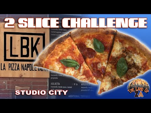 LBK Pizza (Studio City, CA) - 2 SLICE CHALLENGE NY Pizza Review
