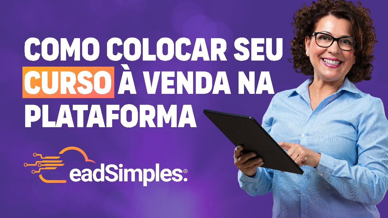 Como colocar seu curso à venda na plataforma eadSimples!