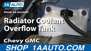 How To Install Radiator Coolant Overflow Tank 1994-98 Chevy GMC Tahoe Yukon Suburban