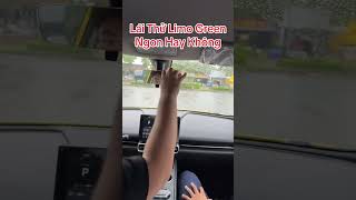 Lái Thử Limo Green #limogreen tại Cần Thơ