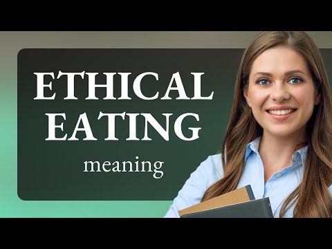 Ethical Eating: A Guide to Conscious Food Choices