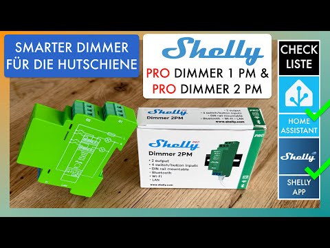 Shelly Pro Dimmer 1 PM & 2 PM Review - Einbinden in die Shelly App & Home Assistant - Anleitung
